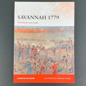 Savannah 1779: The British Turn South by S. Martin & B. Harris. 2017.